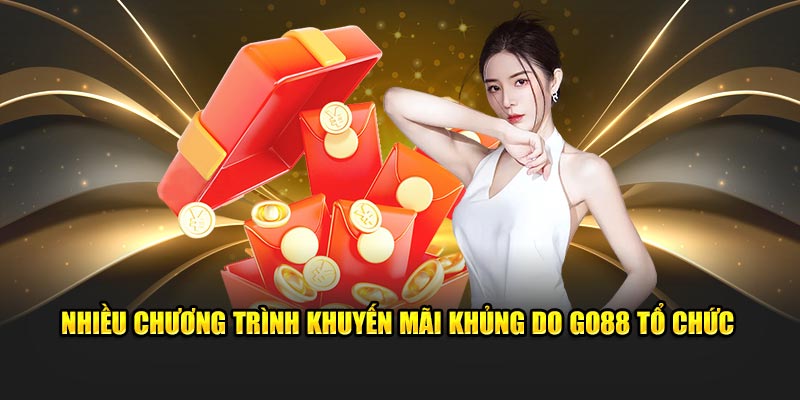 Nhiều chương trình khuyến mãi khủng do ​​Go88 tổ chức